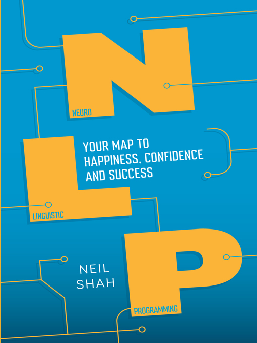 Title details for Neurolinguistic Programming (NLP) by Neil Shah - Available
